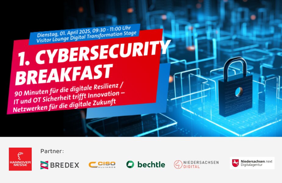 Cybersecurity Breakfast @ HANNOVER MESSE – 90 Minuten für die digitale Resilienz